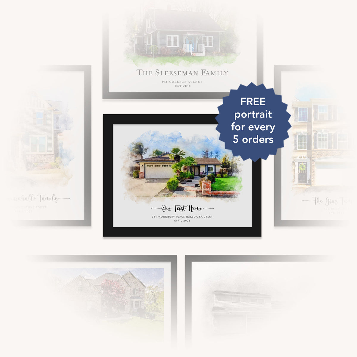 Watercolor-style house portrait in a black frame among faded house portraits, with a 'FREE portrait for every 5 orders' badge